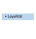   Loyalität